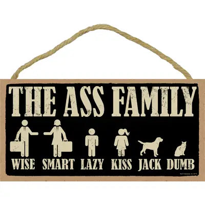 The Ass Family Wood Sign