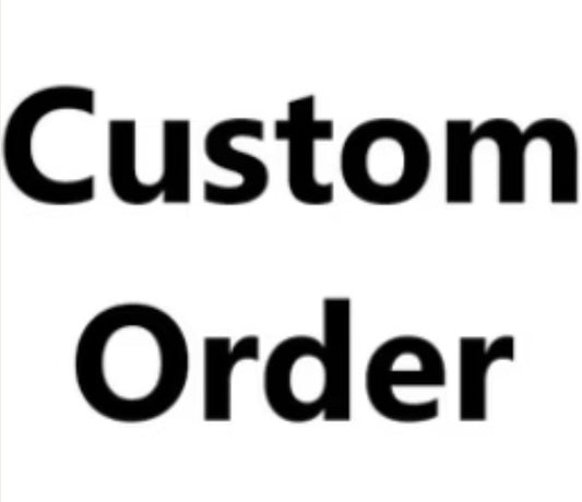 50 Deposit Custom order 110