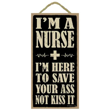 Wood Sign - Funny Nurse