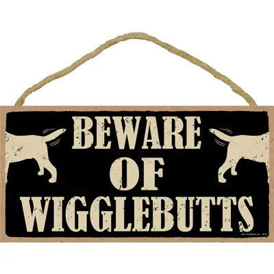 Wigglebutts Wood Sign